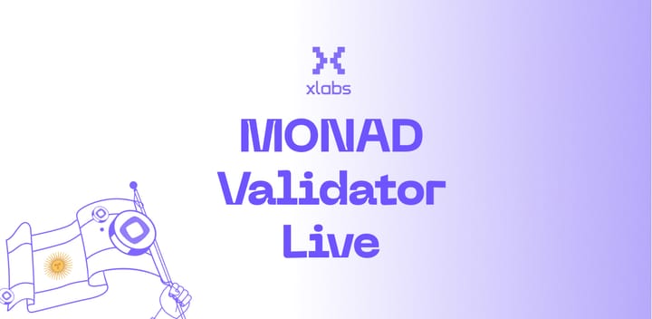 xLabs Goes Live as a Day-One, 0% Commission Validator on Monad Mainnet